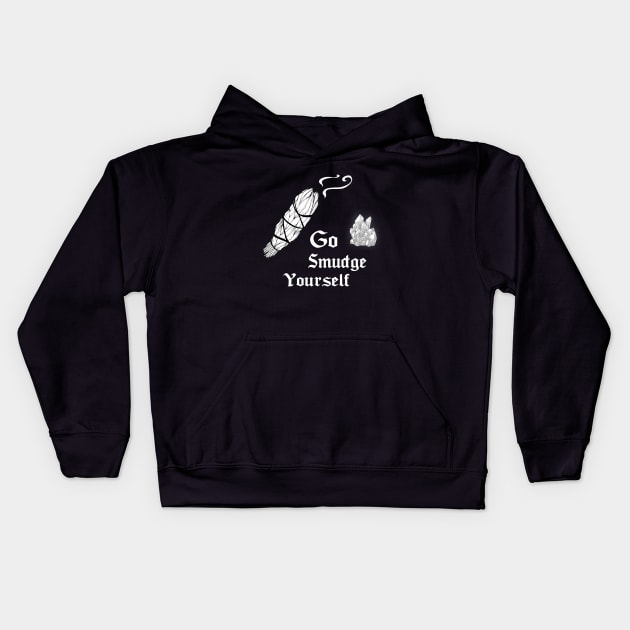 Go Smudge Yourself Wiccan Witchy Kids Hoodie by Atteestude